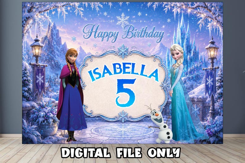 May include: A rectangular backdrop featuring a winter scene with Anna, Elsa, and Olaf. The text reads Happy Birthday, Isabella, and the number 5. The background displays a snowy landscape with ice castles, street lamps, and snowflakes in blue tones.