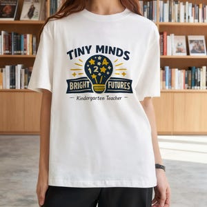 Kindergarten Teacher Shirt, Tiny Minds Bright Futures Light Bulb Graphic Tee image 2