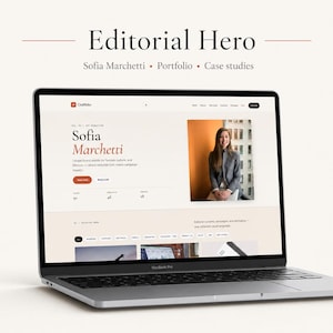 May include: A silver laptop displaying a website titled Editorial Hero with the text Sofia Marchetti, Portfolio, and Case studies. The screen shows a professional profile page featuring a photograph of a person in a grey blazer, alongside navigation menus and buttons in a clean, light-toned interface design.