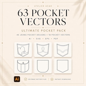 May include: A digital collection titled 63 POCKET VECTORS ULTIMATE POCKET PACK featuring 45 jeans pocket designs and 18 pocket vectors. The image displays six black and white line art pocket illustrations in AI, SVG, EPS, and PDF file formats.
