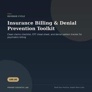 Może przedstawiać: Ciemnoniebieski dokument cyfrowy zatytułowany Revenue Cycle Insurance Billing & Denial Prevention Toolkit. Zawiera listę kontrolną roszczeń, ściągę CPT oraz narzędzie do śledzenia wzorców odmów w rozliczeniach psychiatrycznych, od PMHNP Growth Lab.