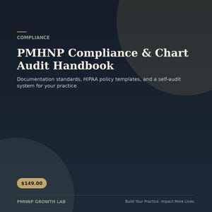Puede incluir: Una portada de manual digital azul oscuro titulada PMHNP Compliance & Chart Audit Handbook. El texto incluye Compliance, Documentation standards, HIPAA policy templates, and a self-audit system for your practice, PMHNP GROWTH LAB y Build Your Practice. Impact More Lives.