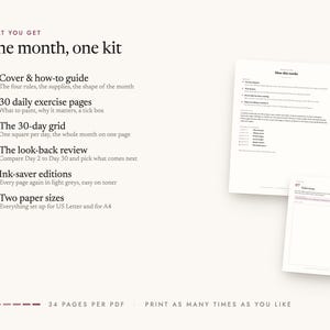 What's included: Cover & how-to guide, 30 daily exercise pages, The 30-day grid, The look-back review, Ink-saver editions, Two paper sizes