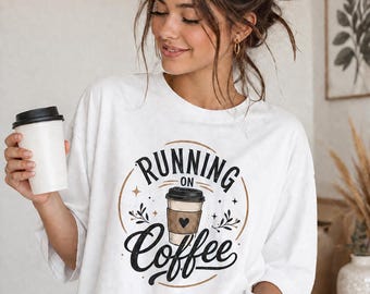 Running on Coffee T-Shirt | Coffee Cup Graphic Tee | Coffee Lover Gift | Trendy Y2K Aesthetic Tee