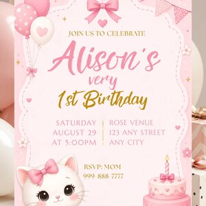 Peut inclure: Une carte d'invitation d'anniversaire rose avec un chaton blanc portant un nœud rose, un gâteau à deux étages avec une bougie et des ballons. Le texte indique : JOIN US TO CELEBRATE Alison's very 1st Birthday, SATURDAY AUGUST 29 AT 5:00PM, ROSE VENUE 123 ANY STREET ANY CITY, RSVP: MOM 999-888-7777.