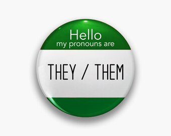 Pronouns Pin - They/Them - Pronoun Badge - Nonbinary pin