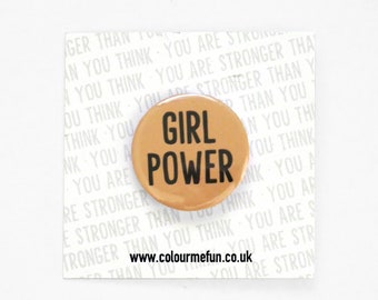 Girl Power - Feminist AF - Button Badge - International Women's Day - Feminist Gift Idea - Girl Power - Gift For Her - Feminist Quote