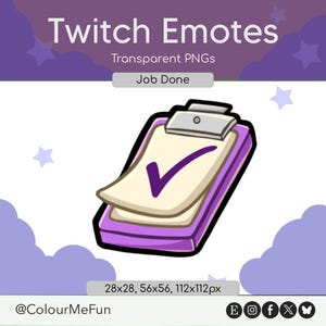 Puede incluir: Un gráfico digital de un portapapeles morado con una hoja de papel blanca que muestra una marca de verificación morada. El texto dice Twitch Emotes, Transparent PNGs, Job Done y 28x28, 56x56, 112x112px. Fondo morado con estrellas y nubes.