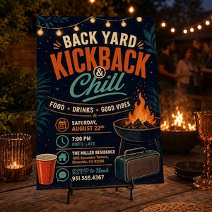 May include: A dark blue event flyer titled BACK YARD KICKBACK & CHILL with orange and teal text. It lists food, drinks, good vibes, Saturday August 22nd at 7:00 PM, The Miller Residence 1812 Sycamore Terrace, Riverside, CA 92506, and RSVP 951.555.4367.