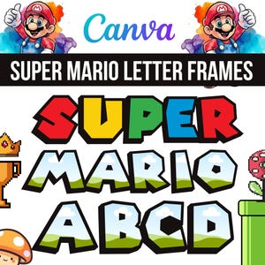 May include: A digital graphic featuring the text SUPER MARIO LETTER FRAMES with the words SUPER MARIO ABCD below. The letters are filled with a sky and grass landscape pattern. Mario characters, a crown, a mushroom, and a pipe are included.