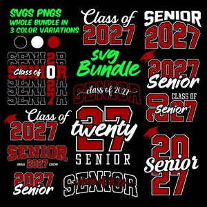 May include: A digital graphic design bundle featuring various typography layouts for Class of 2027 seniors. The designs include the text "Class of 2027", "Senior", and "twenty" in red, white, and black color schemes, incorporating graduation cap icons.