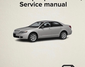 リンカーンMKZ 2006、2007、2008、2009 ワークショップ修理マニュアル、サービスマニュアル