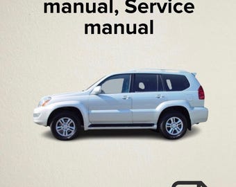 Lexus GX470 2003,2004,2005 Workshop repair manual, Service manual