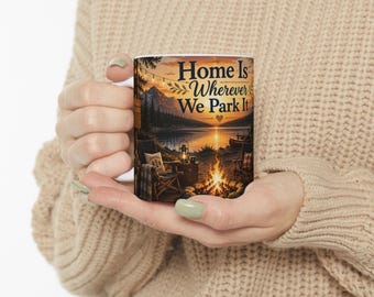 Taza de camping / El hogar está dondequiera que aparquemos / Regalo para campistas / Taza de viaje para autocaravanas