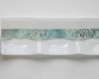 Succulent/Live Fearlessly Glass Dish (3-part sectional)