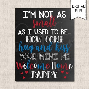 PRINTABLE FILE - Military Homecoming Printable Sign, Welcome Home Daddy