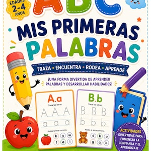 May include: An educational activity book cover titled ABC MIS PRIMERAS PALABRAS featuring colorful cartoon characters including a pencil, an apple, and a blue book. The design includes tracing exercises for letters A and B, with icons for letter recognition, writing practice, and literacy skills for ages 2-4.