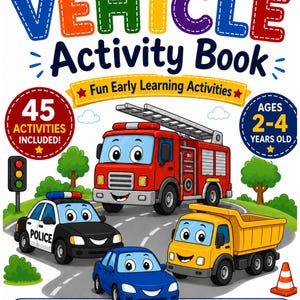 Puede incluir: Un libro de actividades titulado My Vehicle Activity Book con ilustraciones de dibujos animados de un camión de bomberos rojo, un coche de policía, un camión volquete amarillo y un coche azul con 45 actividades para niños de 2 a 4 años.