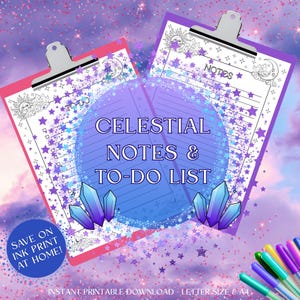 May include: Two clipboards displaying printable pages with celestial motifs, including suns, moons, stars, and crystals. The text reads CELESTIAL NOTES & TO-DO LIST, SAVE ON INK PRINT AT HOME, and INSTANT PRINTABLE DOWNLOAD - LETTER SIZE & A4.