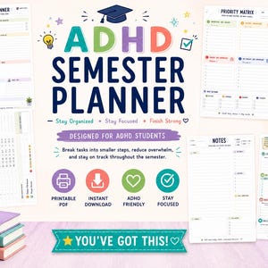 May include: A digital ADHD semester planner set with 25 pages, featuring a daily planner, priority matrix, focus session tracker, notes, and semester overview. The colorful design includes a graduation cap icon and the text You've Got This.