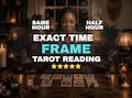 Exact Time Frame Reading, Same Hour Tarot Reading, Time Frame Psychic Reading, Medium Reading, Clairvoyant Reading, Fast Psychic Predictions
