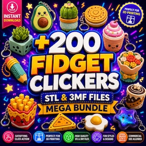 May include: A digital collection of 200 fidget clicker designs featuring various 3D printable keychain models including an avocado, cactus, cookie, cupcake, pencil, fries, cheese, egg, and star, with text reading +200 FIDGET CLICKERS STL & 3MF FILES.