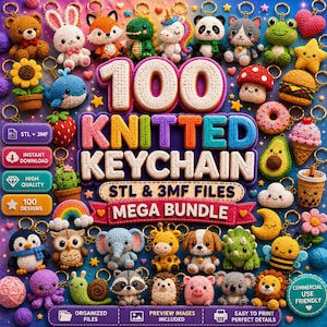 Può includere: Una collezione digitale di 100 design di portachiavi lavorati a maglia con vari animali, cibi e forme all'uncinetto. L'immagine mostra il testo 100 KNITTED KEYCHAIN STL & 3MF FILES MEGA BUNDLE con icone colorate ed etichette per il download.