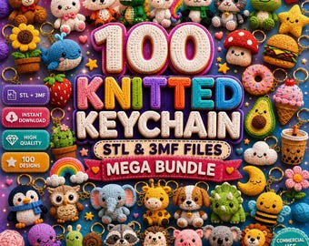100 Knitted Keychain STL & 3MF Files | Printable Crochet 3D Print Models | Knitted Animals, Clickers, Articulated Toys | Commercial Use