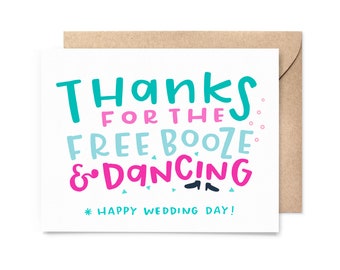 funny wedding card - thanks for the free booze & dancing