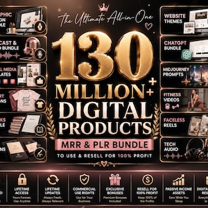 Peut inclure: Une publicit&eacute; pour un lot de produits num&eacute;riques avec le texte 130 MILLION+ DIGITAL PRODUCTS MRR & PLR BUNDLE TO USE & RESELL FOR 100% PROFIT. Elle pr&eacute;sente des ic&ocirc;nes et des &eacute;tiquettes pour le design graphique, les th&egrave;mes web et les podcasts.
