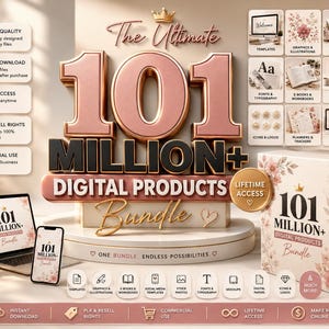 May include: A digital product bundle advertisement featuring the text 101 Million+ Digital Products Bundle. The display includes a laptop, a smartphone, and a box set, all decorated with floral accents, gold lettering, and icons representing various digital assets.