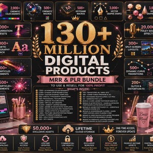 Peut inclure: Une publicit&eacute; pour un ensemble de produits num&eacute;riques avec le texte 130+ MILLION DIGITAL PRODUCTS MRR & PLR BUNDLE. Le graphique pr&eacute;sente diverses ic&ocirc;nes, des listes d'actifs inclus comme des macros cin&eacute;matiques, des formes vectorielles et des effets sonores, sur un fond noir et dor&eacute;.