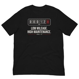 Low Mileage High Maintenance T-Shirt, Funny Car Guy Tee, Classic Car Owner Gift, Petrolhead T-Shirt, Mechanic Humour UK