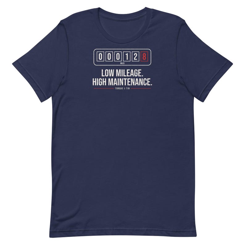 Low Mileage High Maintenance T-Shirt, Funny Car Guy Tee, Classic Car Owner Gift, Petrolhead T-Shirt, Mechanic Humour UK