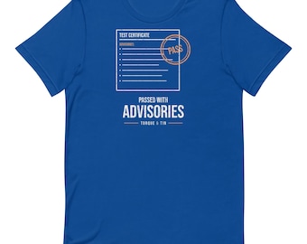Passed With Advisories T-Shirt, Funny MOT Tee, MOT Tester Gift, Mechanic Humour T-Shirt, Car Guy Birthday Gift UK