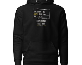 May include: A black hooded sweatshirt featuring a white graphic of rally pace notes. The text reads 100 CREST > 6R, FLAT !! OVER JUMP, DON'T CUT, and IF IN DOUBT, FLAT OUT. The design includes a yellow highlight on the word FLAT.