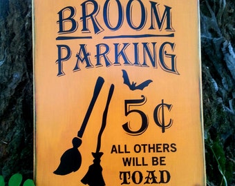 WOODEN HALLOWEEN SIGN, Broom Parking, Trick or Treat, Oct 31, Autumn, Fall, Holidays, Hand Painted Sign