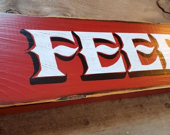 Hand Painted Western Sign, "FEED"