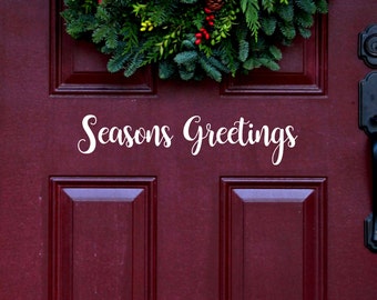 SEASONS GREETINGS. Door Decal, Holiday Decal, Vinyl Wall Art,  Custom Vinyl Lettering