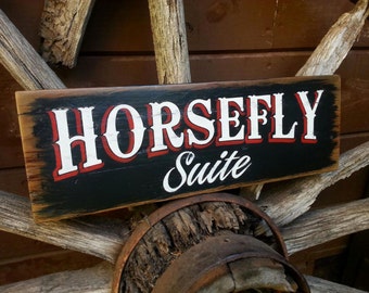 HORSEFLY SUITE Sign.  Hand Painted Sign on reclaimed board.  Barn Sign.