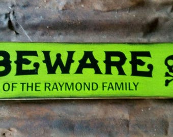 Personalized Halloween Beware Sign, Hand Painted Wood