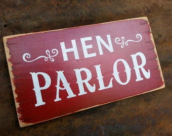HEN PARLOR Sign.  Chicken Coop Sign.  Hand Painted Wooden Sign.  Hen Sign.  Chickens.