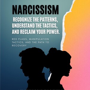 NARCISISMO: riconosci gli schemi, comprendi le tattiche e riprendi il tuo potere. Segnali d'allarme, manipolazione psicologica e giochi mentali messi in atto da persone tossiche.