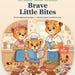 Brave Little Bites