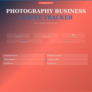 May include: A digital photography business client tracker template with a red and blue gradient background. The text reads Photography Business Client Tracker, Clients - Bookings - Editing - Inquiries, and lists six tabs including Dashboard, Client Database, Booking Log, Packages and Pricing, Editing Workflow, and Inquiry Log.