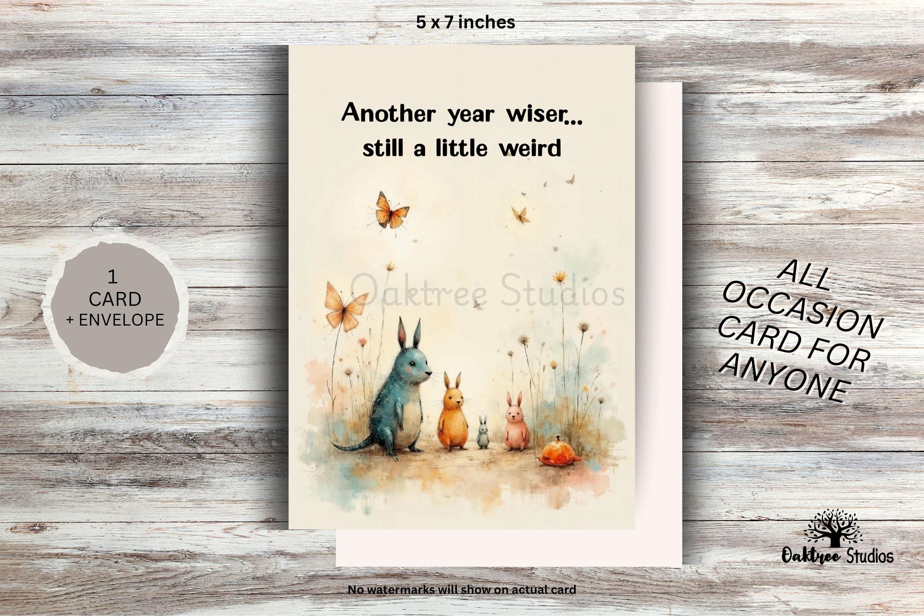 Funny Birthday Card for Best Friend, Cute Weird Friend Card, “still a ...