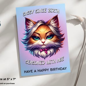 Funny Sassy Birthday Card: Aging Humor, Cat Art (Digital Download)