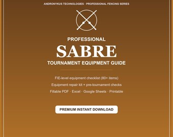Professional Sabre Fencing Tournament Checklist, FIE Equipment + Repair Kit Packing List, Printable & Fillable, (PDF, Excel, Google Sheets)