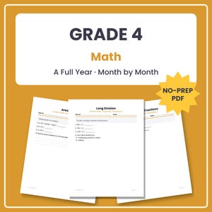 May include: A Grade 4 math curriculum resource featuring a collection of worksheets for a full year. The cover displays the text Grade 4 Math A Full Year Month by Month and a yellow starburst icon with the text NO-PREP PDF. Three sample pages are shown.