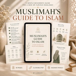 May include: A digital guide titled Muslimah's Guide to Islam displayed on a tablet screen, surrounded by four printed cards detailing the Six Articles of Faith, How to Pray, Wudu steps, and Modesty & Hijab. The set includes 18 pages in a PDF format.